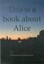 This is a Book About Alice