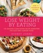 Lose Weight by Eating
