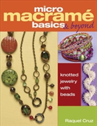 Micro Macrame Basics & Beyond