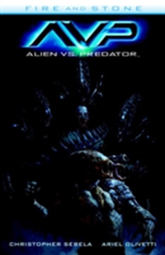 Alien Vs. Predator: Fire And Stone