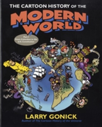The Cartoon History of the Modern World Part 1