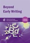 Beyond Early Writing