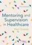 Mentoring and Supervision in Healthcare
