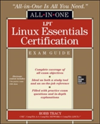 LPI Linux Essentials Certification All-in-One Exam Guide