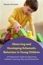 Observing and Developing Schematic Behaviour in Young Children