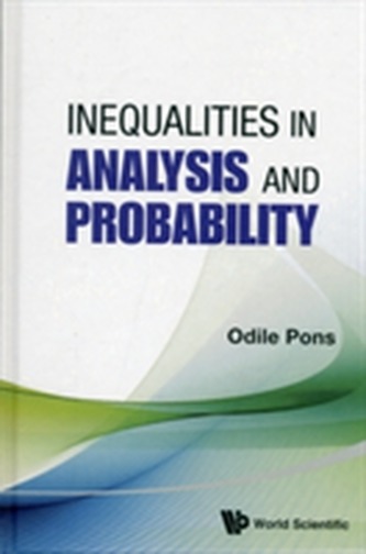 Inequalities In Analysis And Probability