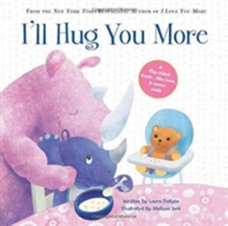 I'll Hug You More