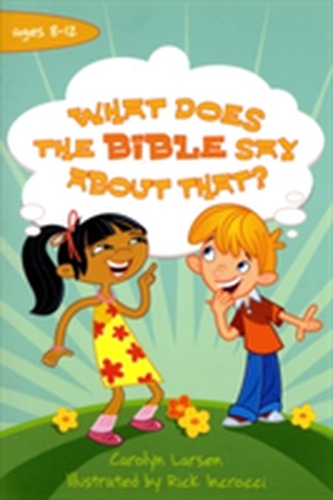 What Does the Bible Say about That?
