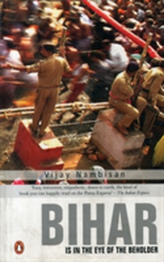 Bihar in the Eye of the Beholder