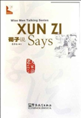 Xun Zi Says