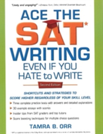 Ace the SAT Writing Even If You Hate to Write