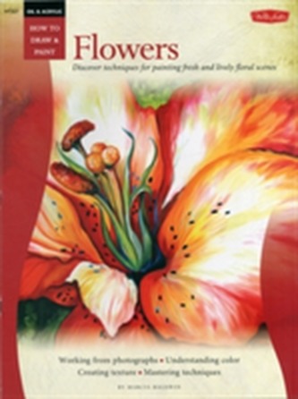 Oil & Acrylic: Flowers