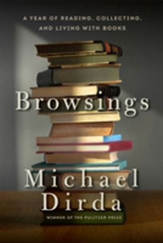 Browsings - A Year of Reading, Collecting, and Living with Books