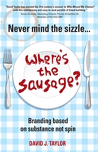 Never Mind the Sizzle... Where's the Sausage?
