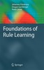 Foundations of Rule Learning