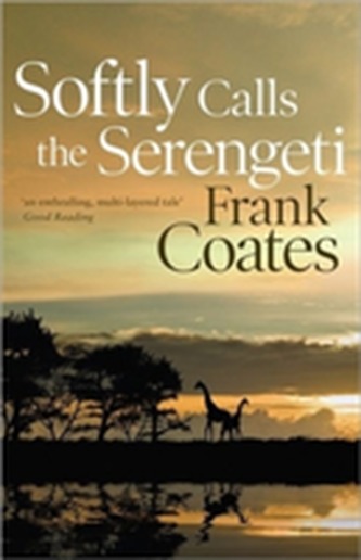 Softly Calls the Serengeti