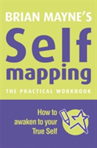 Self Mapping: How to Awaken Your True Self