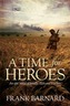 A Time for Heroes