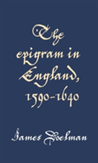 The Epigram in England, 1590-1640