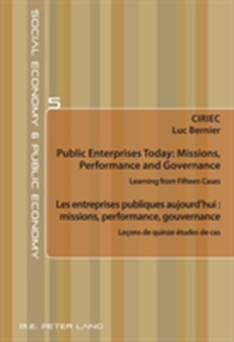 Public Enterprises Today: Missions, Performance and Governance - Les entreprises publiques aujourd'hui : missions, perfo