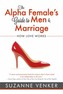 Alpha Female's Guide to Men and Marriage