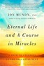 Eternal Life and A Course in Miracles
