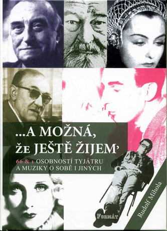 A možná, že ještě žijem