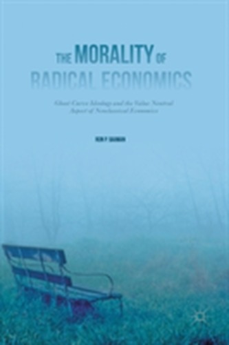The Morality of Radical Economics