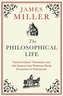 The Philosophical Life