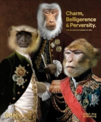 Charm, Belligerence & Perversity