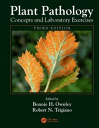 Plant Pathology Concepts and Laboratory Exercises, Third Edition
