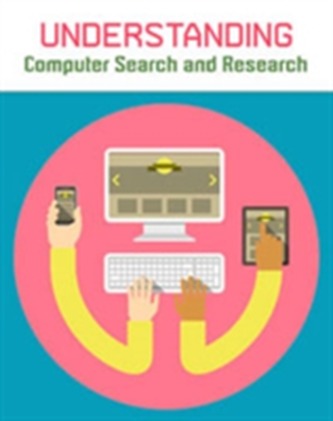 Understanding Computer Search and Research