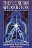 The Pleiadian Workbook