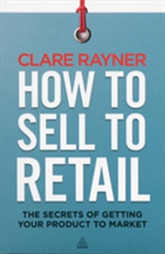 How to Sell to Retail