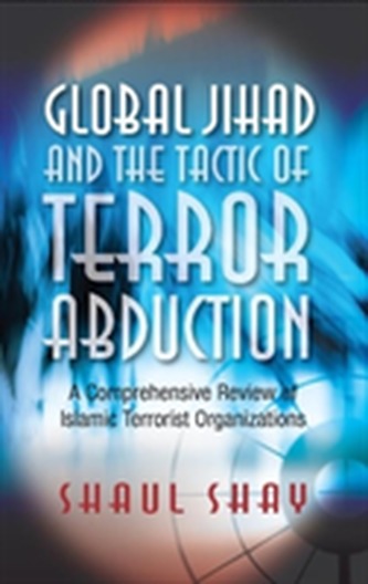 Global Jihad and the Tactic of Terror Abduction