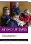 Beyond listening