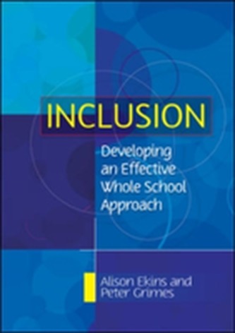 Inclusion: Developing an Effective Whole School Approach