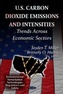 U.S Carbon Dioxide Emissions & Intensities