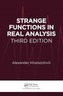 Strange Functions in Real Analysis, Third Edition
