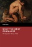 What the Body Commands