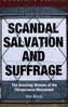 Scandal, Salvation and Suffrage