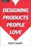 Designing Products People Love