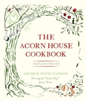 The Acorn House Cookbook