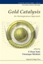 Gold Catalysis: An Homogeneous Approach