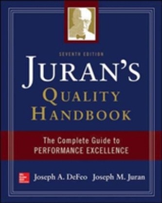 Juran's Quality Handbook: The Complete Guide to Performance Excellence, Seventh Edition