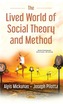 Lived World of Social Theory & Methods