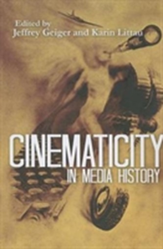Cinematicity in Media History