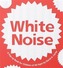 White Noise