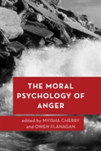 The Moral Psychology of Anger