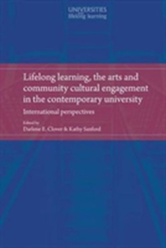 Lifelong Learning, the Arts and Community Cultural Engagement in the Contemporary University
